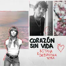 Aitana - CORAZN SIN VIDA (AITANA Y SEBASTIN YATRA) - SINGLE