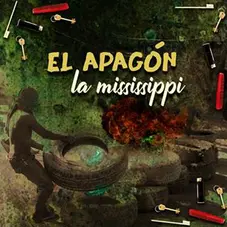 La Mississippi - EL APAGN - SINGLE