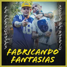 Ke Personajes - FABRICANDO FANTASAS - SINGLE