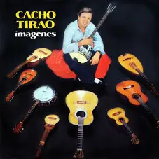 Cacho Tirao - IMGENES