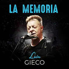 Len Gieco - LA MEMORIA (EN VIVO) - SINGLE