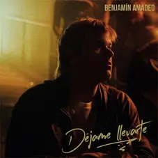 Benjamn Amadeo - DJAME LLEVARTE - SINGLE 
