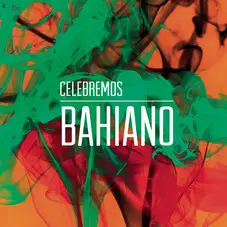 Bahiano - CELEBREMOS - SINGLE