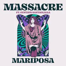 Massacre - MARIPOSA (FT. GUSTAVO SANTAOLALLA) - SINGLE