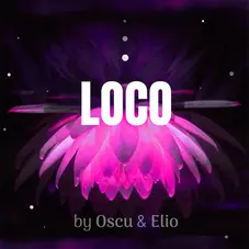 Oscu - LOCO (FT. ELIO) - SINGLE