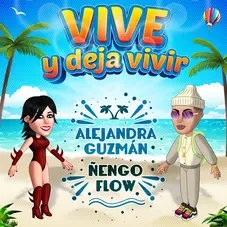 Alejandra Guzmn - VIVE Y DEJA VIVIR (ALEJANDRA GUZMN / ENGO FLOW) - SINGLE