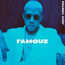 JHAYCO  (Jhay Cortez) - FAMOUZ