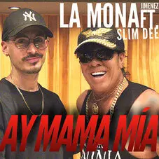 La Mona Jimnez - AY MAMA MA - SINGLE