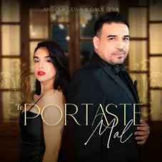 ngela Leiva - TE PORTASTE MAL - SINGLE