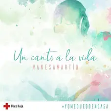 Vanesa Martn - UN CANTO A LA VIDA - SINGLE