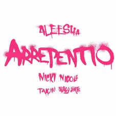 Taichu - ARREPENTO (FT. NICKI NICOLE, JUICY BAE Y ALEESHA) - SINGLE