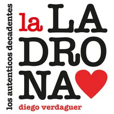 Los Autnticos Decadentes - LA LADRONA (FT. DIEGO VERDAGUER) - SINGLE