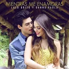 Danna (Danna Paola) - MIENTRAS ME ENAMORAS - SINGLE