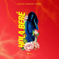 Bhavi - HOLA BEB (Ft. ELADIO CARRIN) - SINGLE