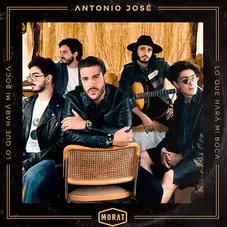 Antonio Jos - LO QUE HAR MI BOCA - SINGLE