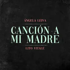 ngela Leiva - CANCIN A MI MADRE - SINGLE