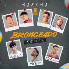 Mrama - BRONCEADO REMIX - SINGLE