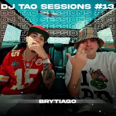 DJ TAO - DJ TAO TURREO SESSION # 13(FT. BRYTIAGO) - SINGLE 