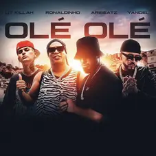 Lit Killah - OL OL (FT. YANDEL, RONALDINHO GACHO Y ARIBEATZ) - SINGLE