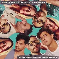 Reik -  UN PASO DE LA LUNA REMIX (FT. ANA MENA - ROCCO HUNT) - SINGLE