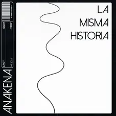 Anakena - LA MISMA HISTORIA - SINGLE