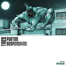 Wos - TRES PUNTOS SUSPENSIVOS (EP)