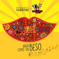 Francisco Cuestas - NADA COMO UN BESO - SINGLE