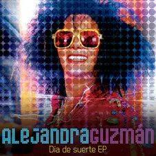 Alejandra Guzmn - DA DE SUERTE - EP