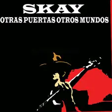 Skay Beilinson - OTRAS PUERTAS OTROS MUNDOS - SINGLE