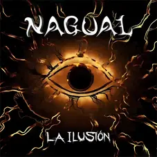 Nagual - LA ILUSIN - SINGLE