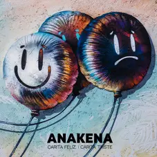 Anakena - CARITA FELIZ | CARITA TRISTE (VERSIÓN DELUXE)