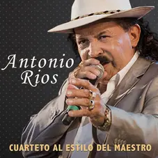 Antonio Ros - CUARTETO AL ESTILO DEL MAESTRO