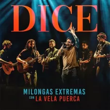 La Vela Puerca - DICE - EN VIVO - SINGLE