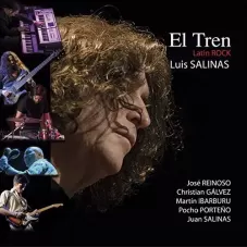 Luis Salinas - EL TREN: LATIN ROCK