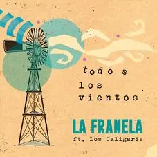 La Franela - TODOS LOS VIENTOS - SINGLE