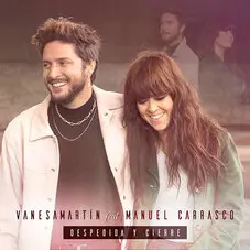 Vanesa Martn - DESPEDIDA Y CIERRE (FT. MANUEL CARRASCO) 