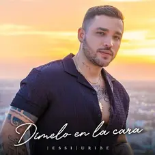 Jessi Uribe - DMELO EN LA CARA - SINGLE