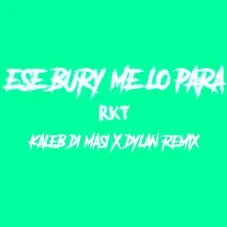 Kaleb Di Masi - ESE BURY (FT. DYLAN REMIX) - SINGLE