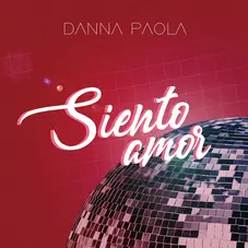 Danna (Danna Paola) - SIENTO AMOR - SINGLE