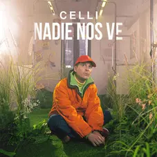 Celli - NADIE NOS VE - SINGLE