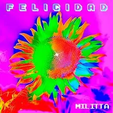 Militta Bora - FELICIDAD - SINGLE