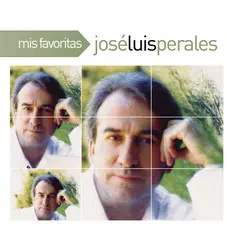 Jos Luis Perales - MIS FAVORITAS