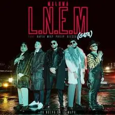 Maluma - L.N.E.M., GATA (FT. KAPLA Y MIKY, PHILIP ARIAZ Y BLESSD) - SINGLE