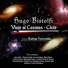 Hugo Bistolfi - VIAJE AL COSMOS (CHILE)