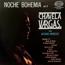 Chavela Vargas - NOCHE BOHEMIA VOL II (CON ANTONIO BRIBIESCA)