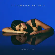 Emilia - T CREES EN MI?