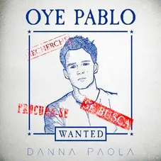 Danna (Danna Paola) - OYE PABLO - SINGLE