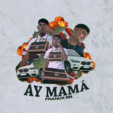 Franux BB - AY MAM - SINGLE