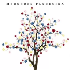 Mercedes Sosa - MERCEDES FLORECIDA 