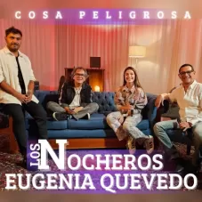 Eugenia Quevedo - COSA PELIGROSA - SINGLE